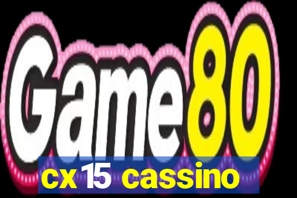 cx15 cassino